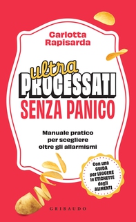 Ultraprocessati Senza Panico - Librerie.coop