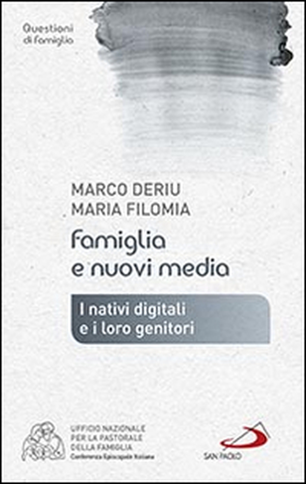 Famiglia e nuovi media. I nativi digitali e i loro genitori - Librerie.coop Famiglia e nuovi media. I nativi digitali e i loro genitori - Librerie.coop