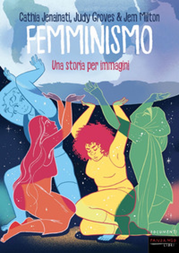 Femminismo. Una storia per immagini - Librerie.coop Femminismo. Una storia per immagini - Librerie.coop