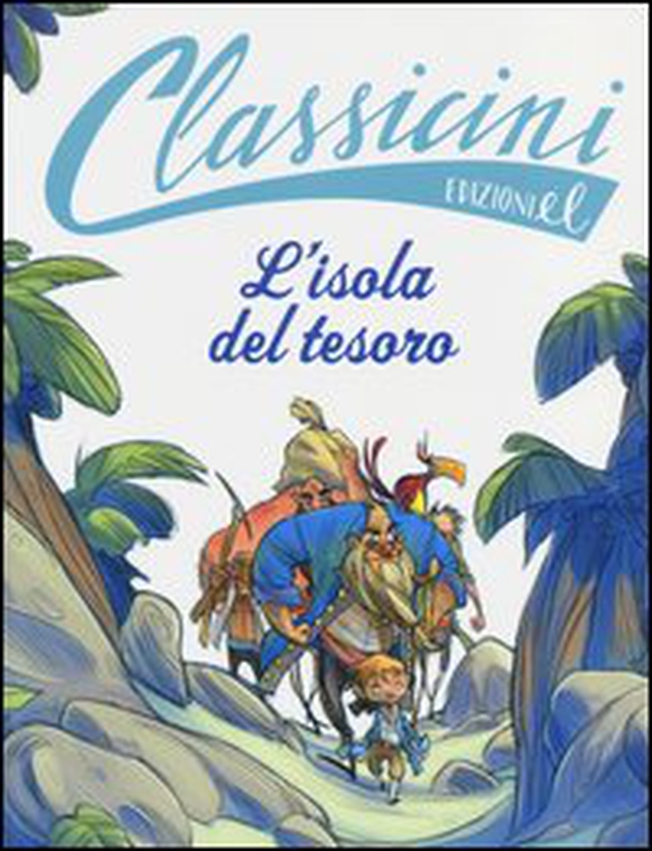 L'isola del tesoro da Robert L. Stevenson. Classicini - Librerie.coop L'isola del tesoro da Robert L. Stevenson. Classicini - Librerie.coop
