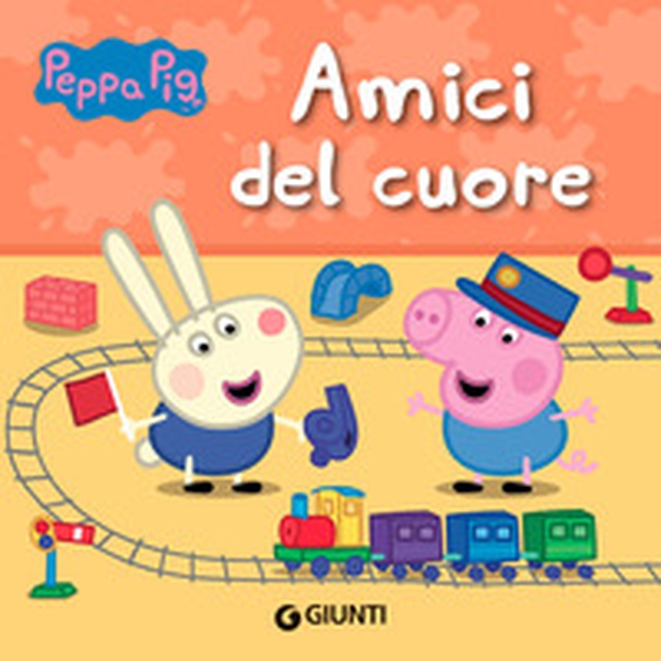 Amici del cuore. Peppa Pig - Librerie.coop Amici del cuore. Peppa Pig - Librerie.coop