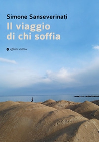 Il viaggio di chi soffia - Librerie.coop
