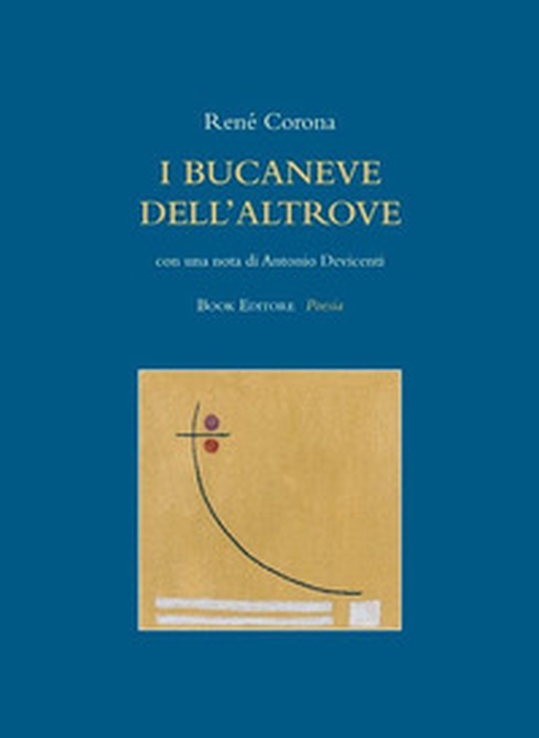 I bucaneve dell'altrove - Librerie.coop I bucaneve dell'altrove - Librerie.coop