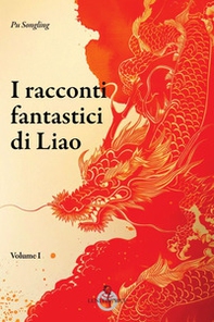 I racconti fantastici di Liao - Librerie.coop