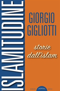 Islamitudine. Storie dall'Islam - Librerie.coop
