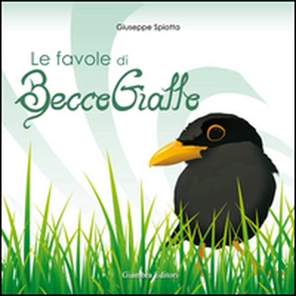 Le favole di Becco Giallo - Librerie.coop Le favole di Becco Giallo - Librerie.coop