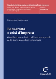 Bancarotta e crisi d'impresa. Giustificazione e limiti dell'intervento penale nelle nuove procedure concorsuali - Librerie.coop
