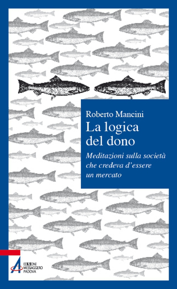 La logica del dono - Librerie.coop La logica del dono - Librerie.coop