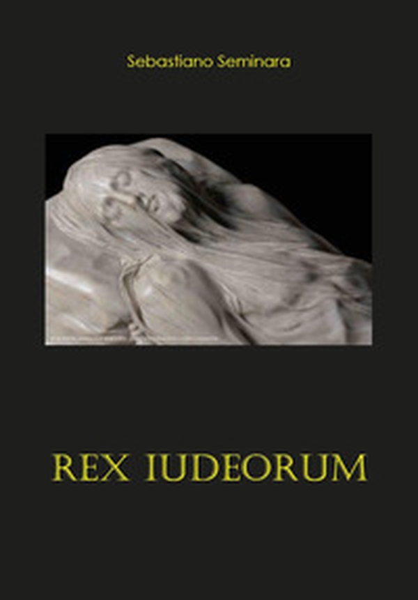 Rex Iudeorum - Librerie.coop Rex Iudeorum - Librerie.coop