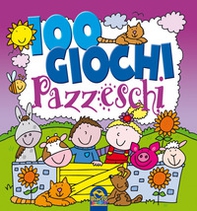 100 giochi pazzeschi. Viola - Librerie.coop