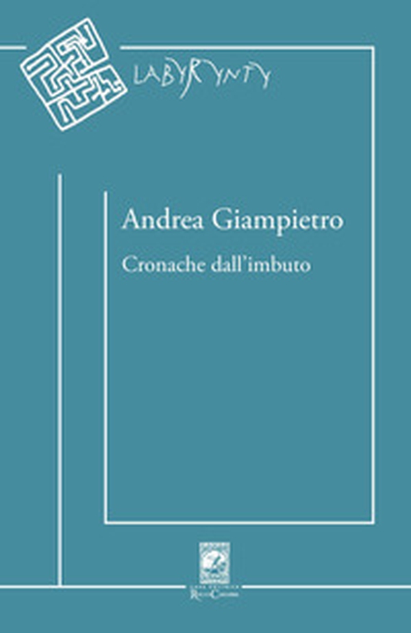 Cronache dall'imbuto. Raccolta di versi - Librerie.coop