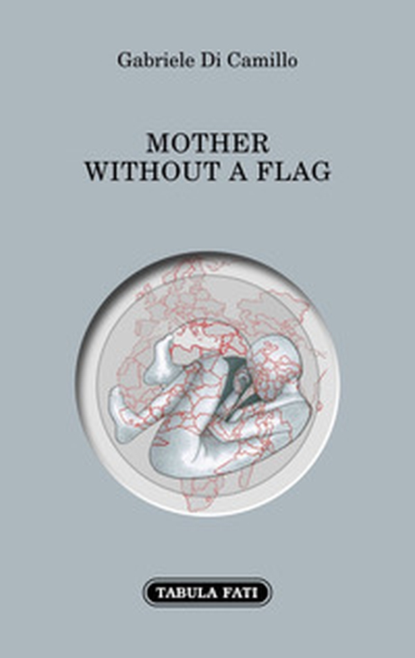 Mother without a flag. Ediz. italiana e inglese - Librerie.coop Mother without a flag. Ediz. italiana e inglese - Librerie.coop
