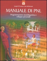Manuale di PNL. Programmazione neurolinguistica e sviluppo personale - Librerie.coop