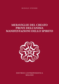 Meraviglie del creato, prove dell'anima, manifestazioni dello spirito - Librerie.coop Meraviglie del creato, prove dell'anima, manifestazioni dello spirito - Librerie.coop