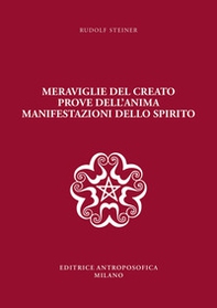 Meraviglie del creato, prove dell'anima, manifestazioni dello spirito - Librerie.coop