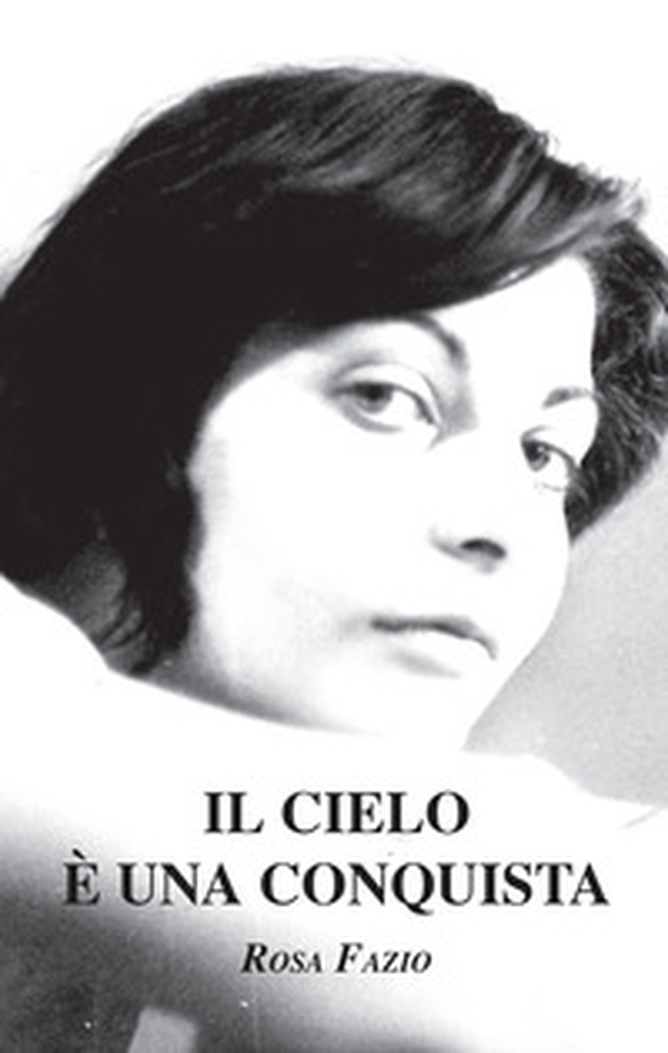 Il cielo è una conquista - Librerie.coop Il cielo è una conquista - Librerie.coop