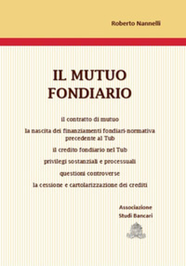 Il mutuo fondiario - Librerie.coop Il mutuo fondiario - Librerie.coop