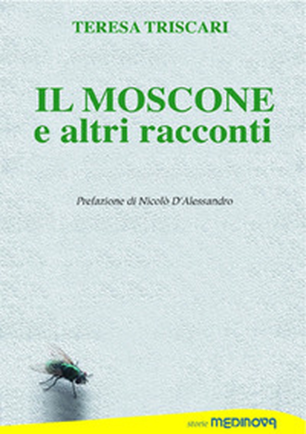 Il moscone ed altri racconti - Librerie.coop Il moscone ed altri racconti - Librerie.coop