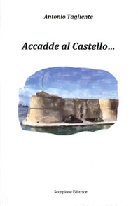 Accadde al castello... - Librerie.coop