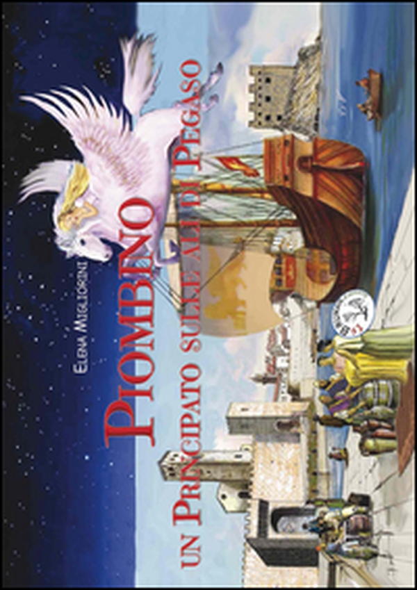 Piombino. Un principato sulle ali di Pegaso - Librerie.coop Piombino. Un principato sulle ali di Pegaso - Librerie.coop