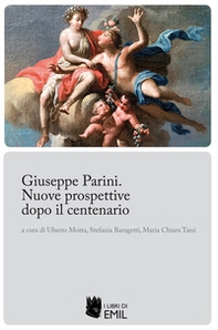Giuseppe Parini. Nuove prospettive dopo il centenario - Librerie.coop
