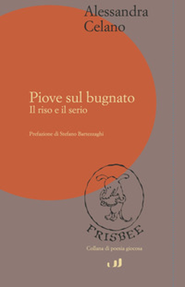 Piove sul bugnato. Il riso e il serio - Librerie.coop Piove sul bugnato. Il riso e il serio - Librerie.coop