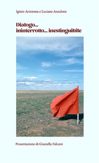 Dialogo... ininterrotto... inestinguibile - Librerie.coop Dialogo... ininterrotto... inestinguibile - Librerie.coop