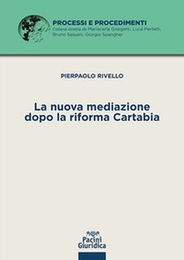 La nuova mediazione dopo la riforma Cartabia - Librerie.coop La nuova mediazione dopo la riforma Cartabia - Librerie.coop
