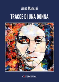 Tracce di una donna - Librerie.coop