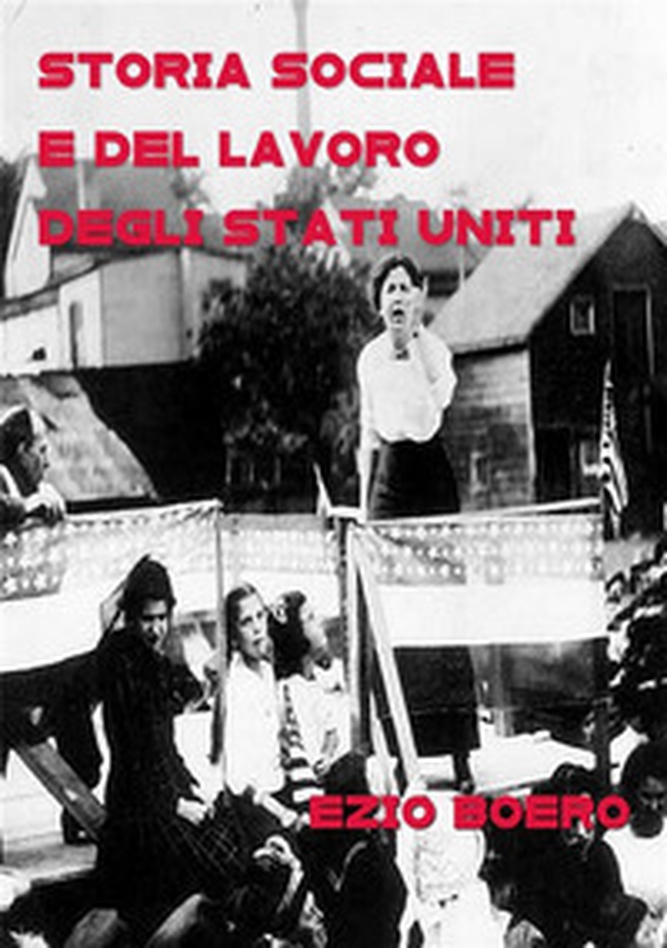 Storia sociale e del lavoro degli Stati Uniti - Librerie.coop Storia sociale e del lavoro degli Stati Uniti - Librerie.coop