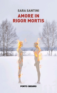 Amore in rigor mortis - Librerie.coop Amore in rigor mortis - Librerie.coop