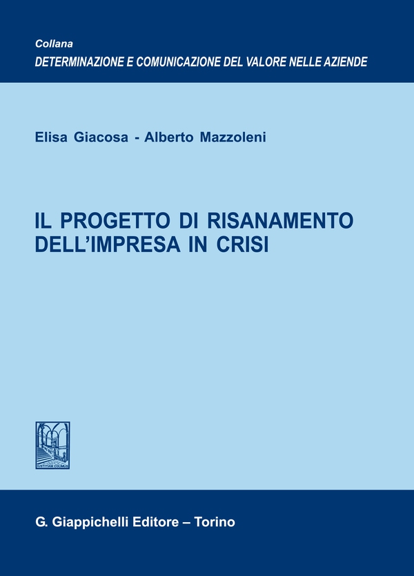 Il progetto di risanamento dell’impresa in crisi - Librerie.coop Il progetto di risanamento dell’impresa in crisi - Librerie.coop