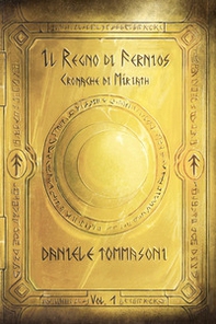 Il regno di Fernios. Cronache di Míriath - Vol. 1 - Librerie.coop