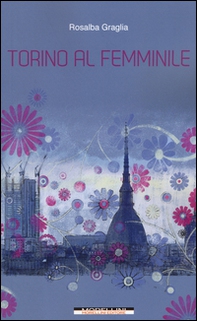 Torino al femminile - Librerie.coop
