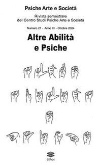 Psiche arte e società. Rivista del Centro Studi Psiche Arte e Società - Vol. 21 - Librerie.coop Psiche arte e società. Rivista del Centro Studi Psiche Arte e Società - Vol. 21 - Librerie.coop