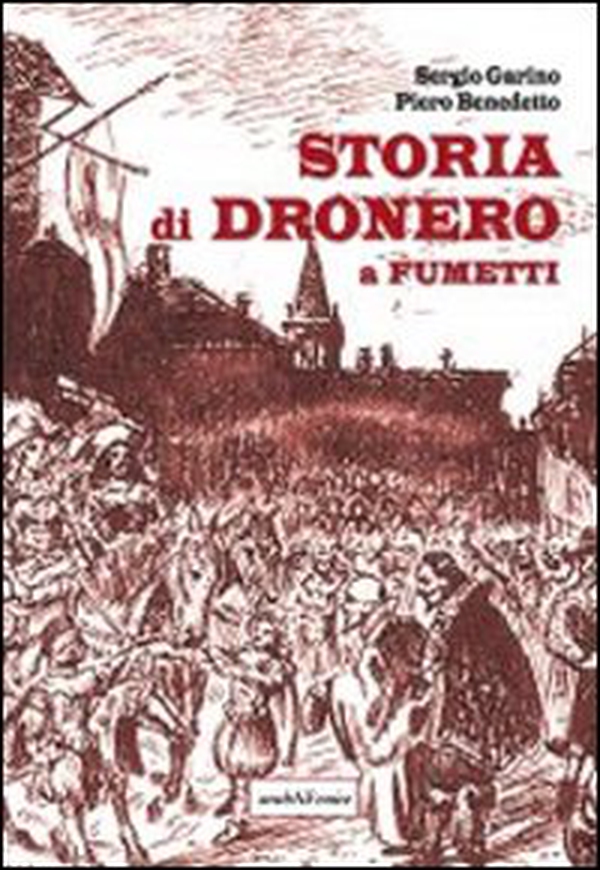 Storia di Dronero a fumetti - Librerie.coop Storia di Dronero a fumetti - Librerie.coop