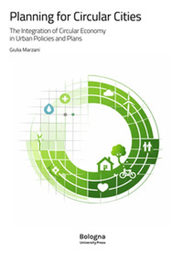 Planning for circular cities. The integration of circular economy in urban policies and plans - Librerie.coop