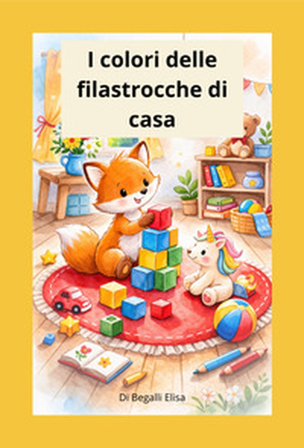 I colori delle filastrocche di casa - Librerie.coop