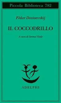 Il coccodrillo. Un avvenimento straordinario ovvero impasse nel Passage - Librerie.coop
