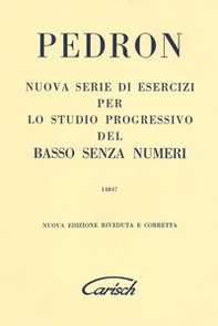 Nuova serie di esercizi per lo studio progressivo del basso senza numeri - Librerie.coop