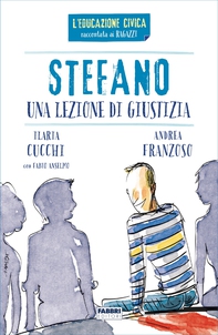 Stefano. Una lezione di giustizia - Librerie.coop