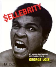 Sellebrity. My angling and tangling with famous people - Librerie.coop