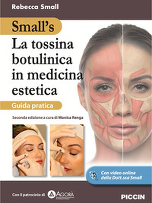 La tossina botulinica in medicina estetica. Guida pratica - Librerie.coop