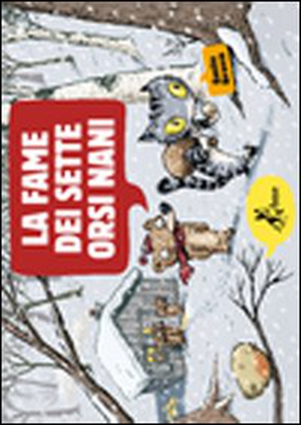 La fame dei sette orsi nani - Librerie.coop La fame dei sette orsi nani - Librerie.coop