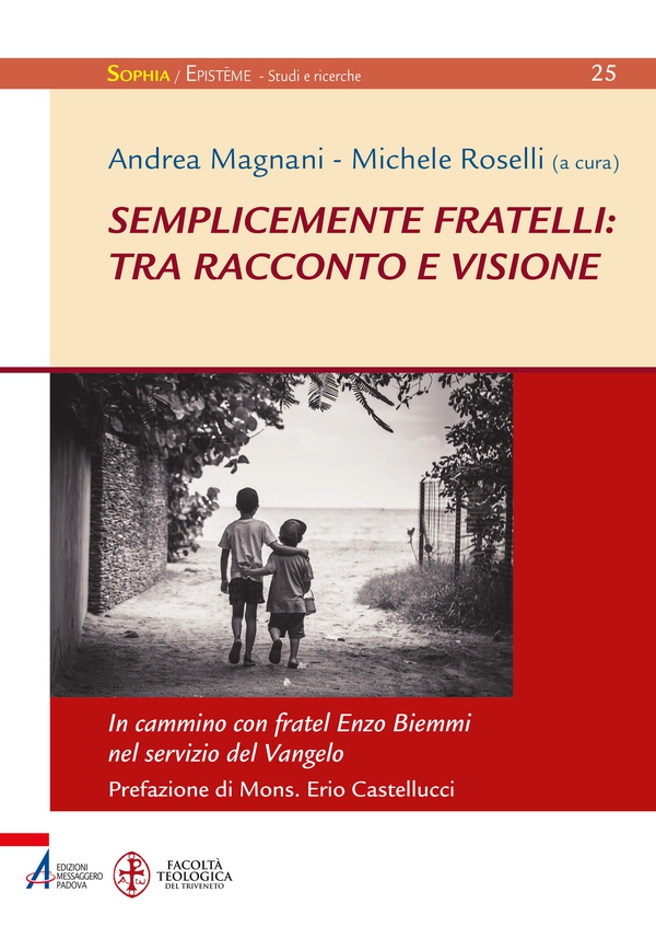 Semplicemente fratelli: tra racconto e visione - Librerie.coop Semplicemente fratelli: tra racconto e visione - Librerie.coop
