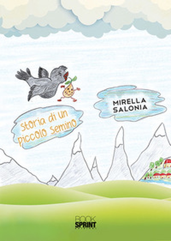 Storia di un piccolo semino - Librerie.coop Storia di un piccolo semino - Librerie.coop