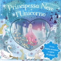 Principessa Neve e l'unicorno - Librerie.coop