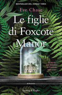 Le figlie di Foxcote Manor - Librerie.coop