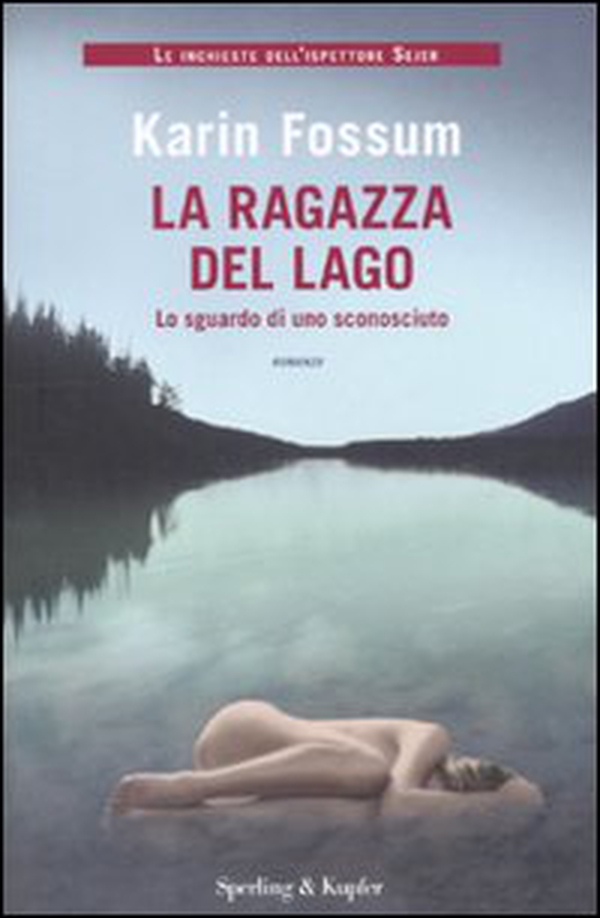 La ragazza del lago. Lo sguardo di uno sconosciuto - Librerie.coop La ragazza del lago. Lo sguardo di uno sconosciuto - Librerie.coop