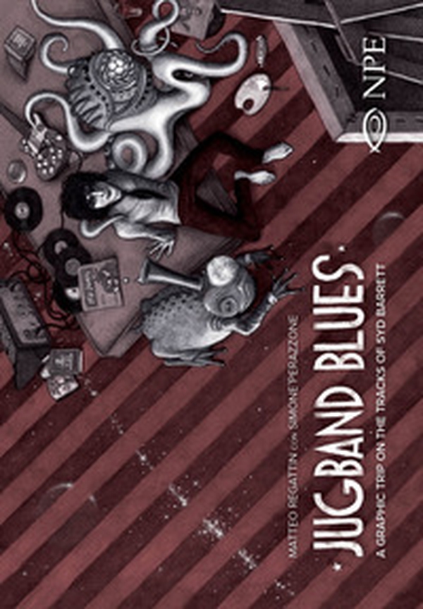Jugband blues. A graphic trip on the tracks of Syd Barrett - Librerie.coop Jugband blues. A graphic trip on the tracks of Syd Barrett - Librerie.coop